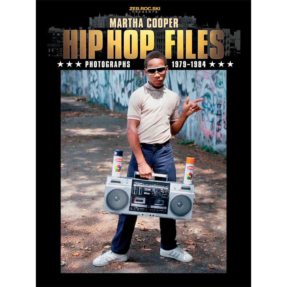 Книга Hip Hop Files: Photographs 1979-1984 by Martha Cooper 