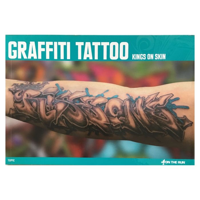 Книга GRAFFITI TATTOO – Kings On Skin